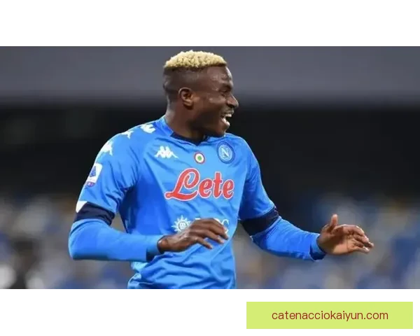 尼日利亚队进攻核心奥斯梅恩状态回暖，近期表现稳健引发关注